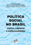 Política social no Brasil: sujeitos, trajetórias e institucionalidades