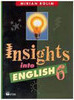 Insights Into English - 6 série - 1 grau