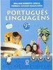 Português Linguagens: Conforme a Nova Ortografia - 8 série - 1 grau