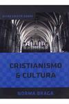 Visão Cristã Sobre Cristianismo & Cultura