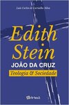 Edith Stein - João da Cruz: teologia e sociedade