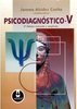 Biblioteca Artmed - Técnicas Diagnósticas - Psicodiagnóstico - V