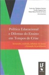 Política educacional e dilemas do ensino em tempos de crise