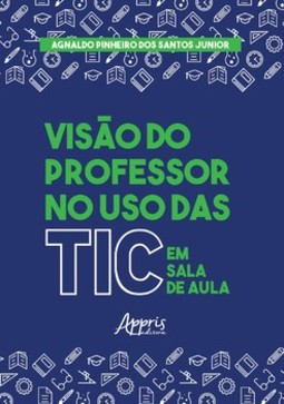 Visão do professor no uso das TIC em sala de aula