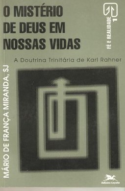 O Mistério de Deus em Nossas Vidas