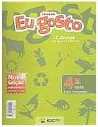 Eu Gosto: Ciências - 4 série - 1 grau