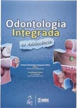Odontologia Integrada na Adolescência