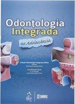 Odontologia Integrada na Adolescência