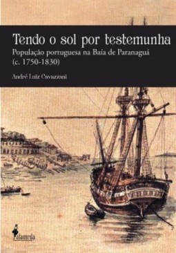 Tendo o sol por testemunha: população portuguesa na Baía de Paranaguá (c. 1750-1830)