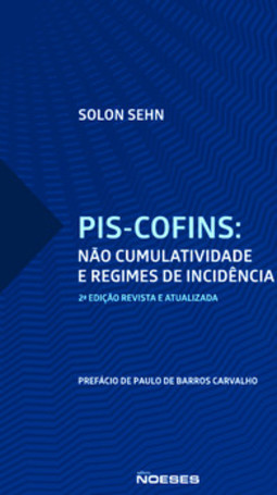 PIS-Cofins: não cumulatividade e regimes de incidência