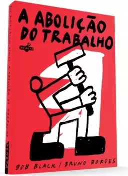 A Abolição do Trabalho
