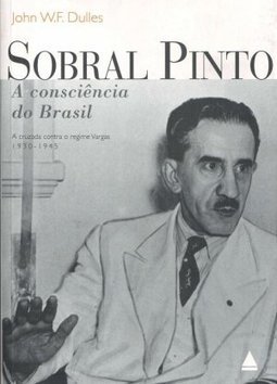 Sobral Pinto: a Consciência do Brasil
