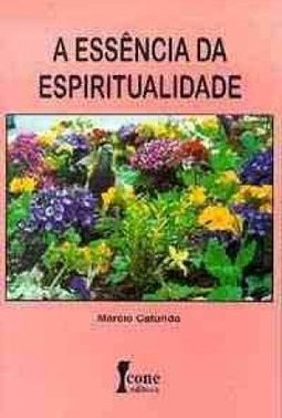 A Essência da Espiritualidade