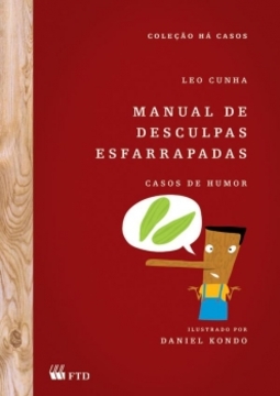 Manual de desculpas esfarrapadas: Casos de humor