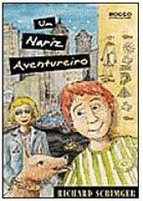 Nariz Aventureiro, Um