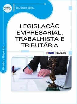 Legislação empresarial, trabalhista e tributária