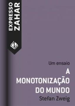 A monotonização do mundo