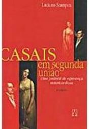 Casais em Segunda União: uma Pastoral de Esperança Misericordiosa