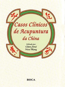 Casos Clinicos de Acupuntura da China