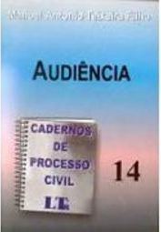 Cadernos de Processo Civil: Audiência - vol. 14