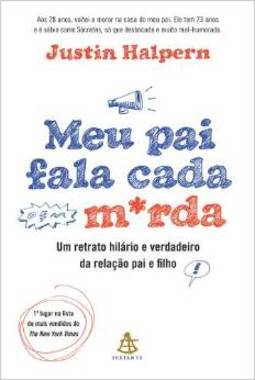 Meu Pai Fala Cada Merda