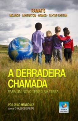 A derradeira chamada: para um novo tempo na Terra