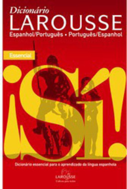 Dicionário Larousse Espanhol-Português/Português-Espanhol