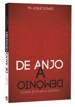 De anjo a demônio: como evitar a queda