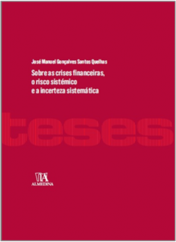 Sobre as crises financeiras, o risco sistémico e a incerteza sistemática