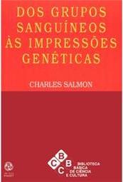 Dos Grupos Sanguíneos as Impressões Genéticas