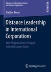 Distance Leadership in International Corporations: Why Organizations Struggle When Distances Grow