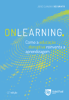 Onlearning - Como a educação disruptiva reinventa a aprendizagem 2º Edição