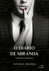O diário de Miranda: "eu fugia do mundo. Ele fugia dele mesmo."