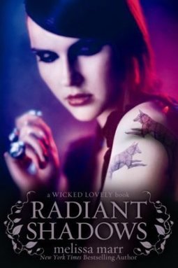 V.4 - Radiant Shadows Wicked Lovely
