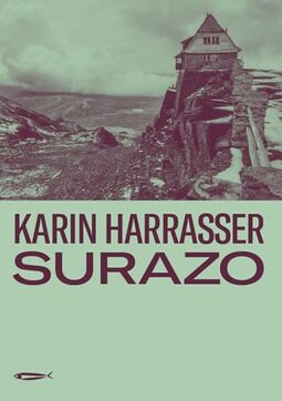 Surazo: Hans e Monika Ertl: Uma história alemã na Bolívia: 3