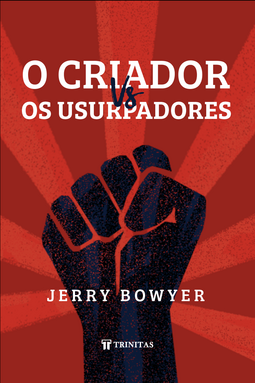 O Criador Vs. Os Usurpadores