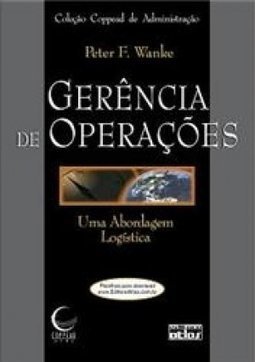 Gerência de operações: Uma abordagem logística