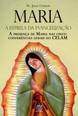 Maria, a estrela da evangelização