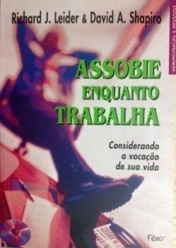 Assobie Enquanto Trabalha: Considerando a Vocação de Sua Vida