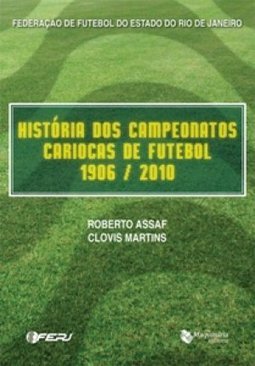 HISTORIA DOS CAMPEONATOS CARIOCAS DE FUTEBOL