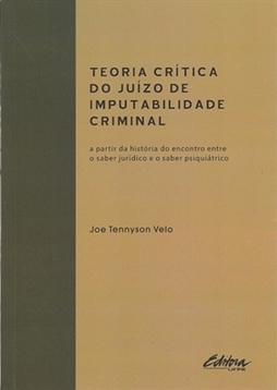 TEORIA CRÍTICA DO JUÍZO DE IMPUTABILIDADE CRIMINAL