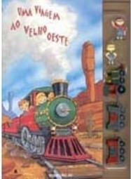 Viagem ao Velho Oeste, Uma