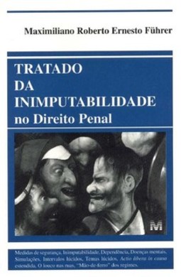 Tratado da inimputabilidade no direito penal