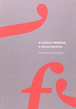 O Cavalo Perdido e Outras Histórias