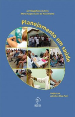 Planejamento em saúde: a dialética entre teoria e prática