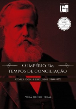 O império em tempos de conciliação: atores, ideias e discursos (1848-1857)