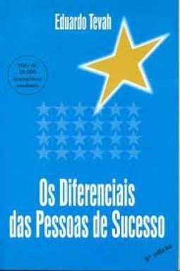 Os Diferenciais Das Pessoas De Sucesso