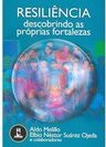 Resiliência: Descobrindo as Próprias Fortalezas