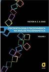 Psicopatologia e Psicodinâmica na Análise Psicodramática - vol. 1