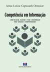 Competência em informação: como buscar, avaliar e usar a informação para atingir a competitividade